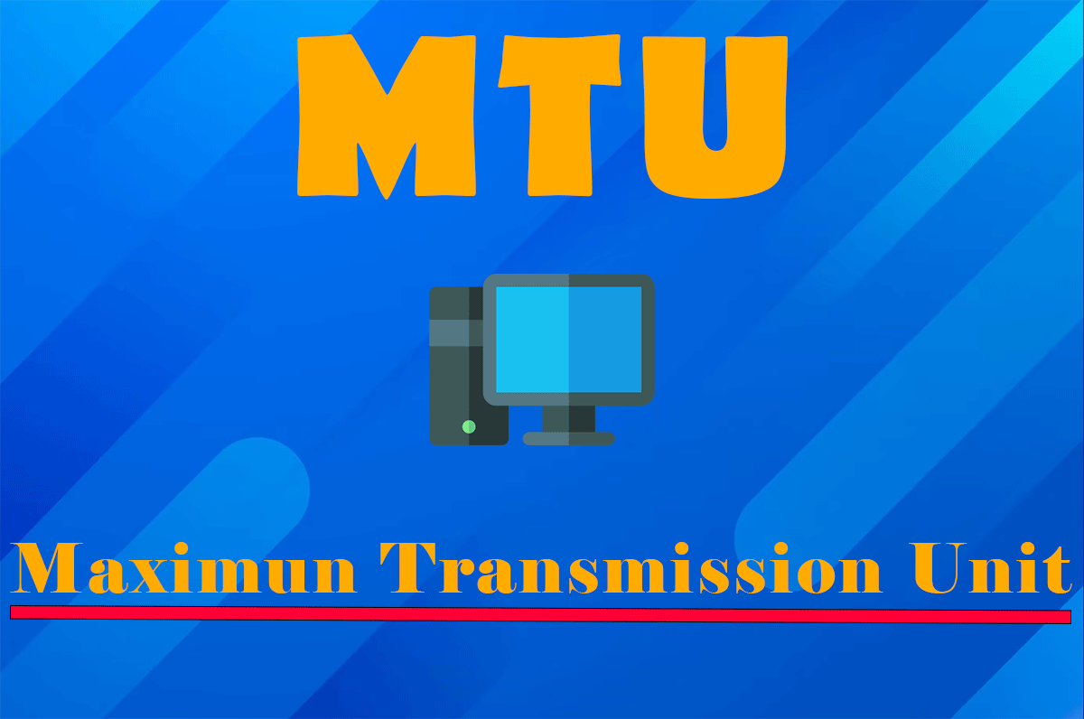 MTU چیست؟ افزایش سرعت اینترنت با تغییر مقدار MTU